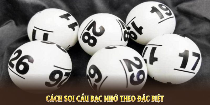 Cách soi cầu bạc nhớ theo đặc biệt chuẩn từ 88VV mà bạn có thể thử áp dụng