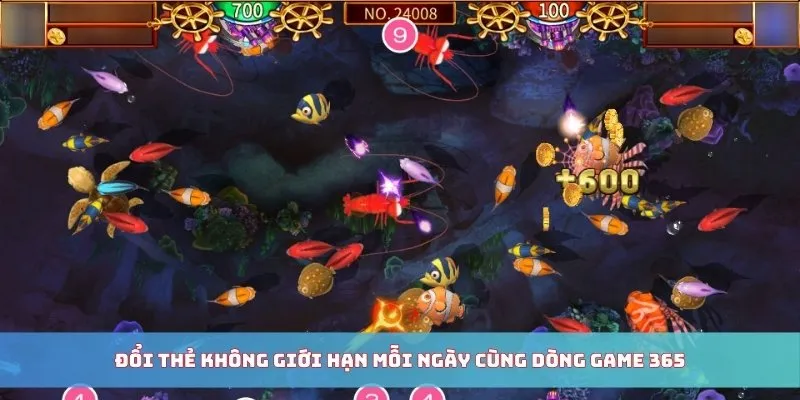 Đổi thẻ không giới hạn mỗi ngày cùng dòng game 365