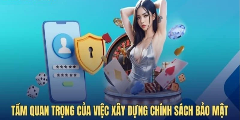 Tầm quan trọng của chính sách bảo mật 88Vv